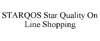 STARQOS STAR QUALITY ON LINE SHOPPING