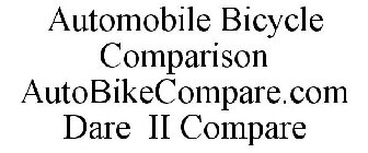 AUTOMOBILE BICYCLE COMPARISON DARE II COMPARE