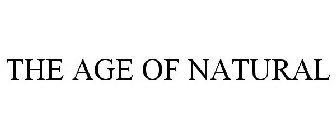 THE AGE OF NATURAL