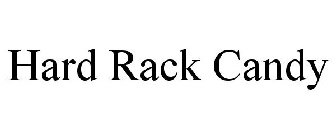 HARD RACK CANDY