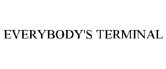 EVERYBODY'S TERMINAL