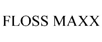 FLOSS MAXX