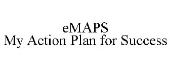 EMAPS MY ACTION PLAN FOR SUCCESS