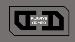 ALWAYS ARMED