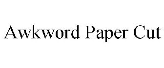 AWKWORD PAPER CUT