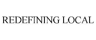 REDEFINING LOCAL