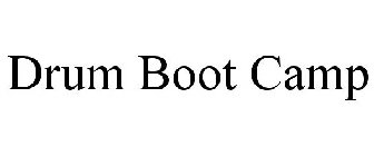 DRUM BOOT CAMP