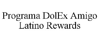 PROGRAMA DOLEX AMIGO LATINO REWARDS