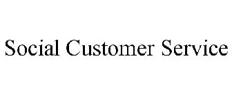 SOCIAL CUSTOMER SERVICE