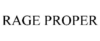 RAGE PROPER
