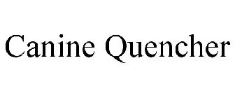 CANINE QUENCHER