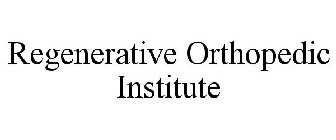 REGENERATIVE ORTHOPEDIC INSTITUTE