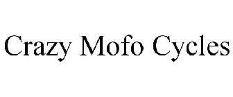 CRAZY MOFO CYCLES