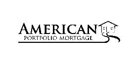 AMERICAN PORTFOLIO MORTGAGE