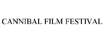 CANNIBAL FILM FESTIVAL