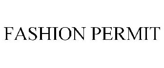 FASHION PERMIT