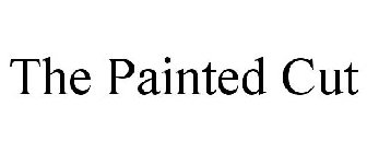THE PAINTED CUT