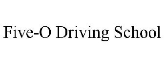 FIVE-O DRIVING SCHOOL