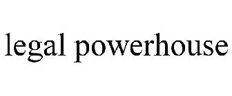 LEGAL POWERHOUSE