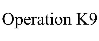 OPERATION K9