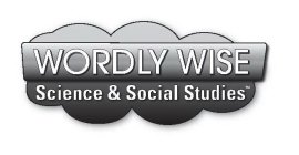 WORDLY WISE SCIENCE & SOCIAL STUDIES