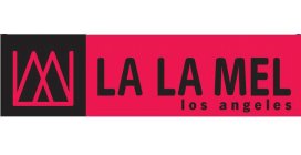 M LA LA MEL LOS ANGELES