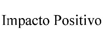 IMPACTO POSITIVO