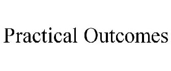 PRACTICAL OUTCOMES