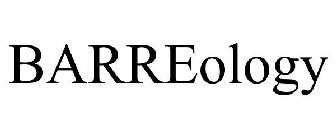 BARREOLOGY