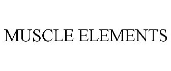 MUSCLE ELEMENTS