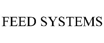 FEED SYSTEMS
