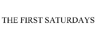 THE FIRST SATURDAYS