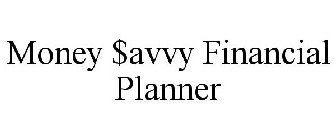 MONEY $AVVY FINANCIAL PLANNER