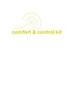 COMFORT & CONTROL KIT