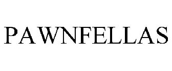 PAWNFELLAS