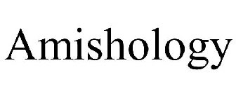 AMISHOLOGY