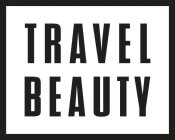 TRAVEL BEAUTY