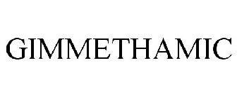 GIMMETHAMIC