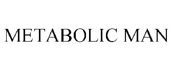 METABOLIC MAN