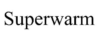 SUPERWARM