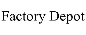 FACTORY DEPOT