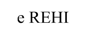 E REHI