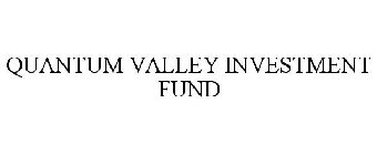 QUANTUM VALLEY INVESTMENT FUND