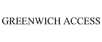 GREENWICH ACCESS