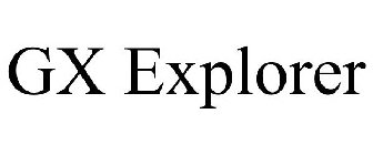 GX EXPLORER