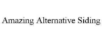AMAZING ALTERNATIVE SIDING