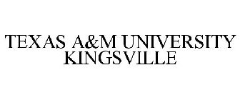 TEXAS A&M UNIVERSITY KINGSVILLE