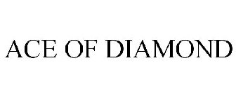 ACE OF DIAMOND