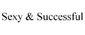 SEXY & SUCCESSFUL