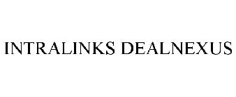 INTRALINKS DEALNEXUS